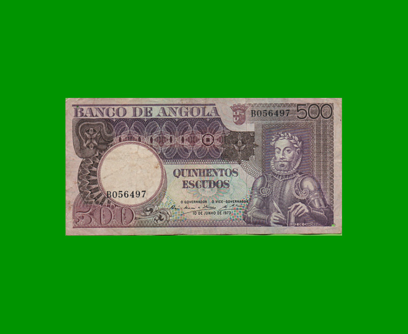 BILLETE DE ANGOLA 500 ESCUDOS, PICK 107, AÑO 1973, ESTADO BUENO .-