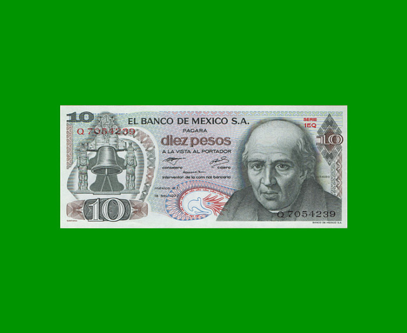 BILLETE DE MEXICO $10,00 PICK 63i, AÑO 1977, ESTADO SIN CIRCULAR.-