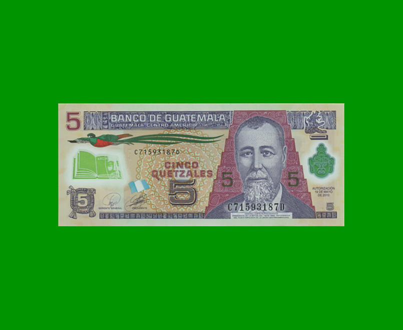 BILLETE DE GUATEMALA 5 QUETZALES, POLYMERO PICK 122a, AÑO 2010 ESTADO SIN CIRCULAR.-