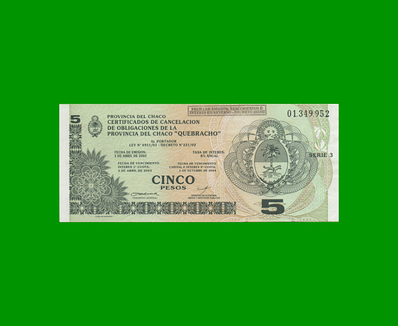 BONO CHACO $5,00, EC 247, SERIE 3, ESTADO EXCELENTE.-