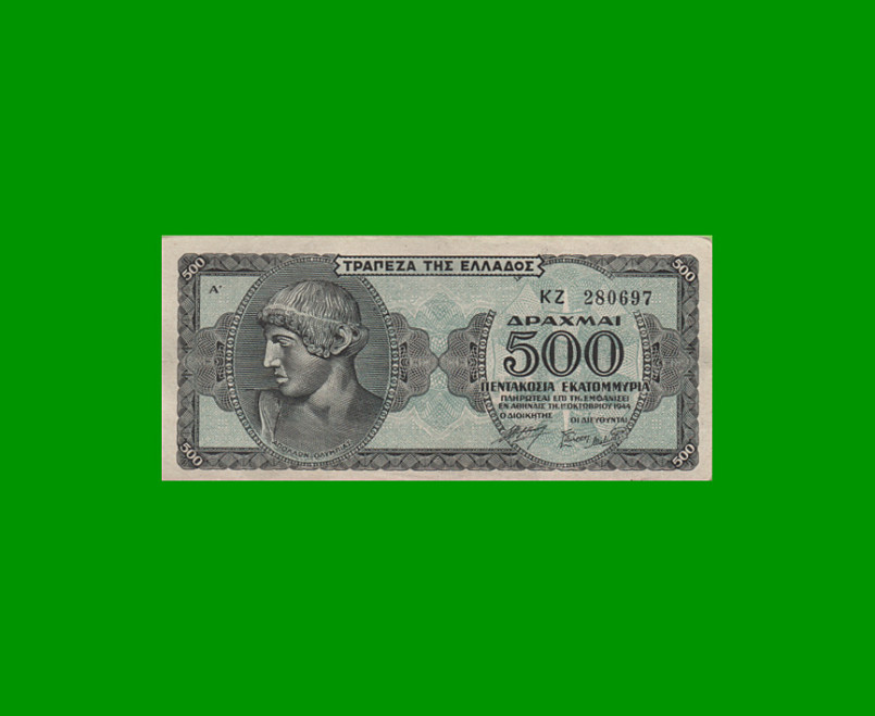 BILLETE DE GRECIA 500 DRACMAS, PICK 132, AÑO 1944, ESTADO EXCELENTE.-