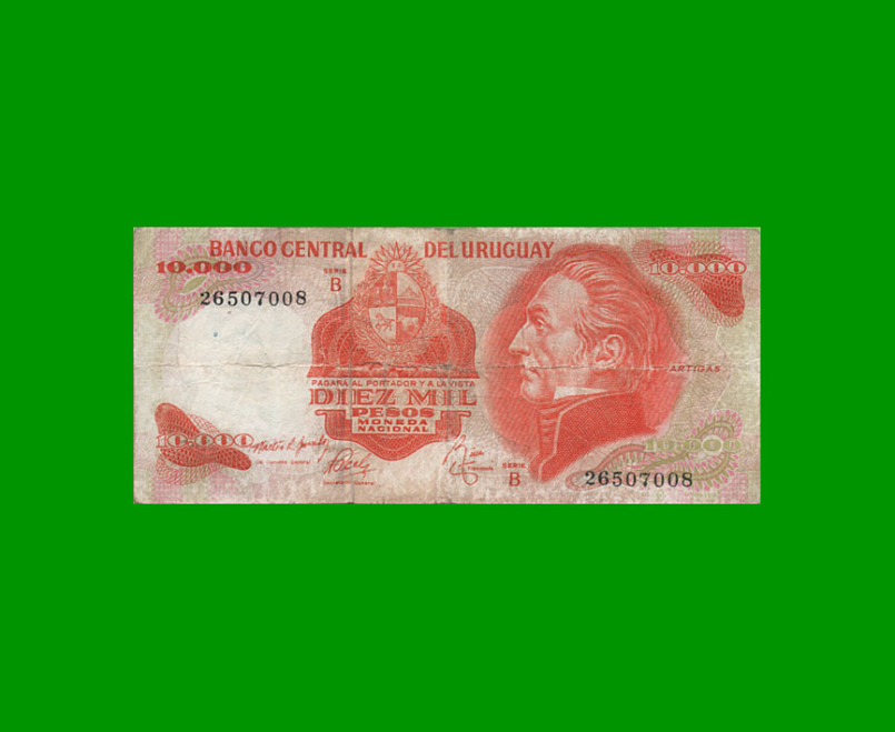 BILLETE DE URUGUAY $10.000, PICK 53b, AÑO 1974, SERIE B, ESTADO BUENO.-