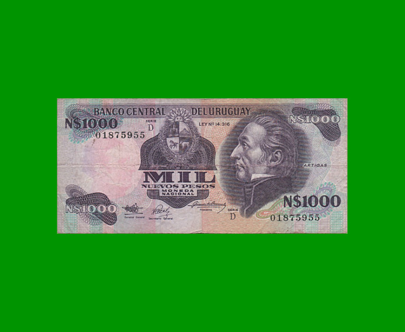 BILLETE DE URUGUAY $1.000,00 N$ PICK 64Ab, AÑO 1992, SERIE D, ESTADO BUENO+.-