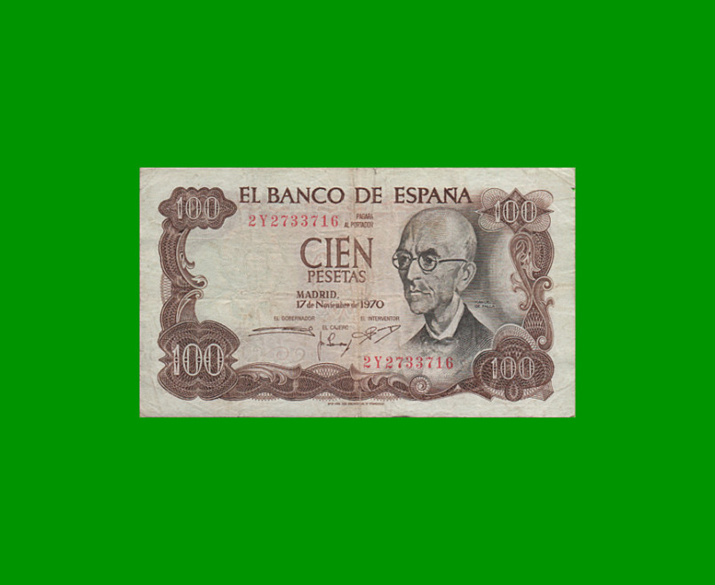 BILLETE DE ESPAÑA 100 PESETAS, PICK 152, AÑO 1970, ESTADO BUENO+ .-