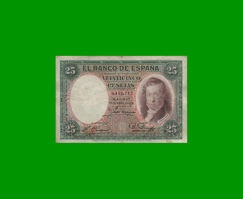 BILLETE DE ESPAÑA 25 PESETAS, PICK 81, AÑO 1931, ESTADO BUENO .-