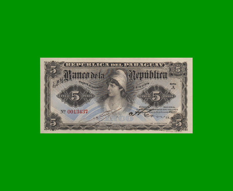 BILLETE DE PARAGUAY 5 GUARANI, PICK 156, AÑO 1907, ESTADO SIN CIRCULAR