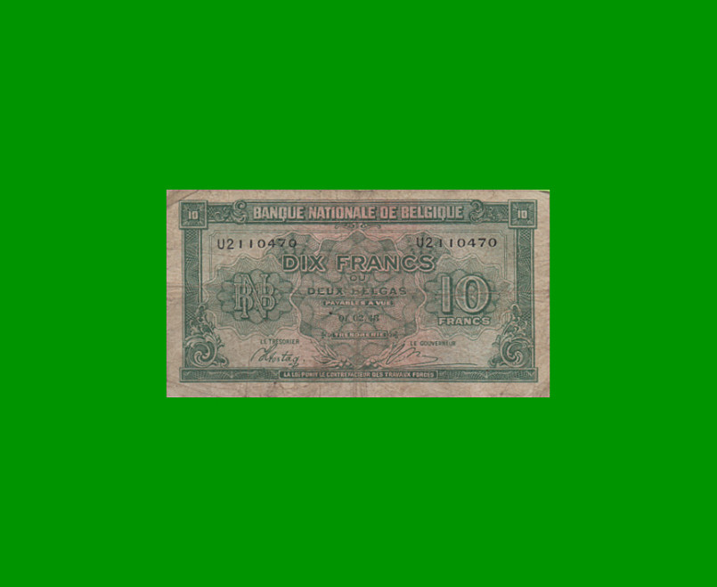 BILLETE DE BELGICA 10 FRANCOS, PICK 122 AÑO 1943 ESTADO BUENO .-