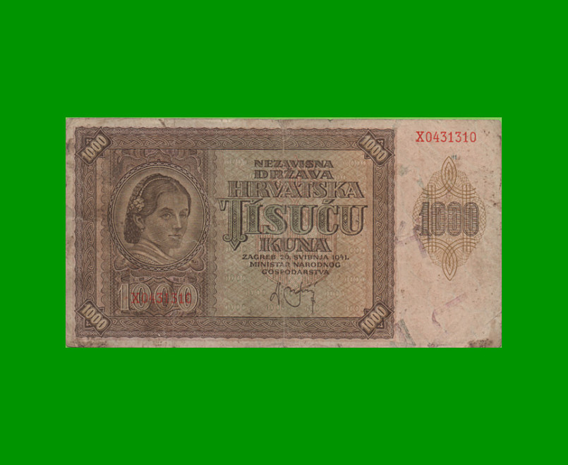 BILLETE DE CROACIA 1.000 KUNA, PICK 4, AÑO 1941, ESTADO BUENO.-