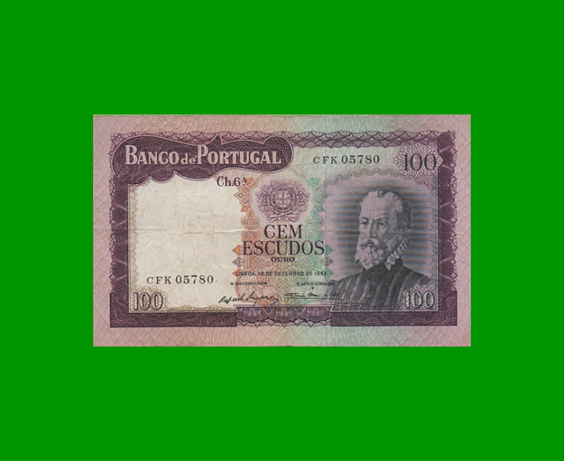 BILLETE DE PORTUGAL 100 ESCUDOS, PICK 165a, AÑO 1961, ESTADO BUENO+.-