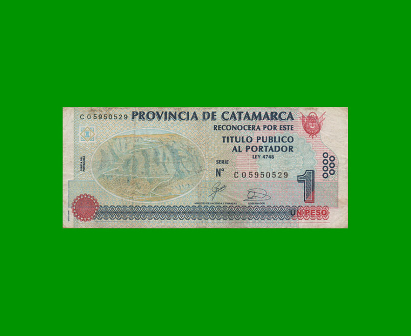 BONO CATAMARCA $1,00, EC 229, SERIE C, ESTADO BUENO+.-