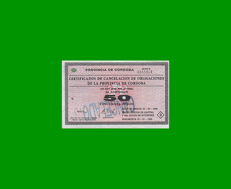 BONO DE CORDOBA $ 50,00, EC 269, AÑO 1996, SERIE B, ESTADO MUY BUENO+ .-