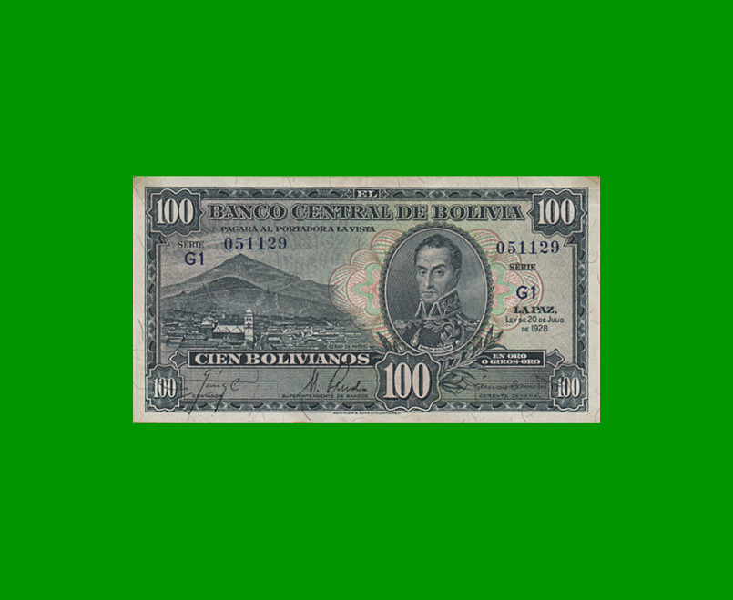 BILLETE DE BOLIVIA 100 BOLIVIANOS, PICK 133, AÑO 1928, ESTADO EXCELENTE .-