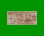 BILLETE DE URUGUAY $5.000 PESOS RESELLADO A 5 N$, PICK 57, AÑO 1975, ESTADO BUENO .-