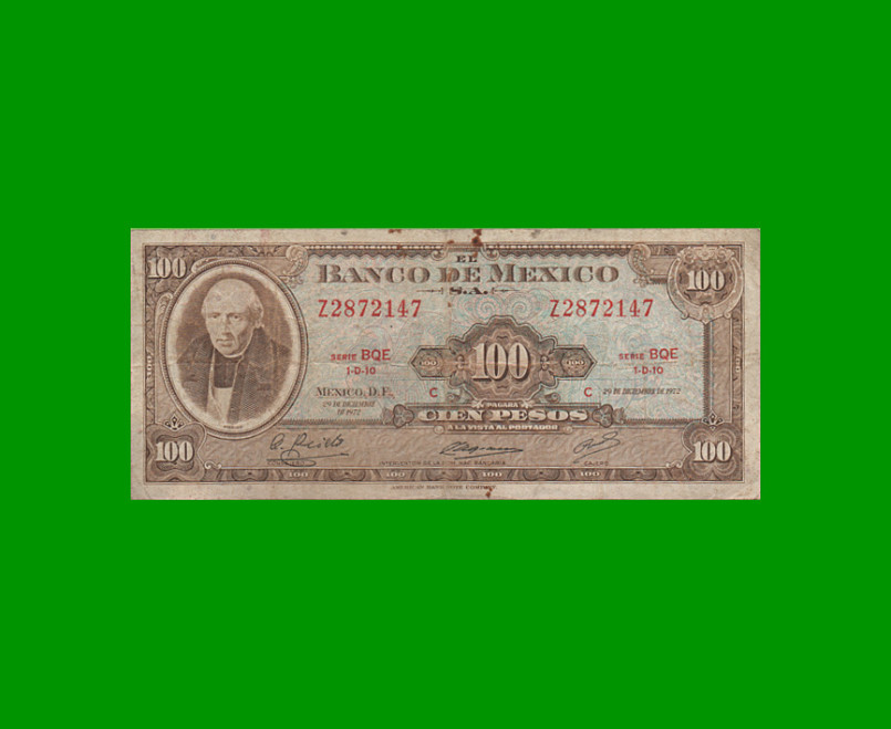 BILLETE DE MEXICO $100,00 PICK 61 i, AÑO 1972, ESTADO BUENO+ .-