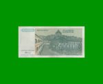 BILLETE DE YUGOSLAVIA 5.000.000 DINARA, PICK 131, AÑO 1993 ESTADO EXCELENTE.- - Imagen 2