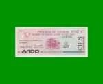 BONO DE TUCUMAN 100,00 AUSTRALES, EC 121, AÑO 1989, ESTADO SIN CIRCULAR.-