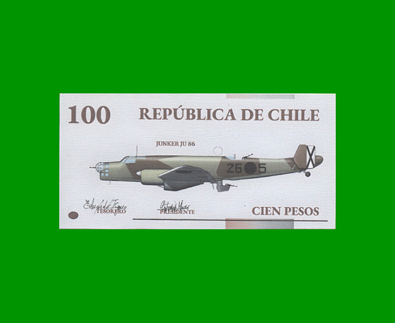 BILLETE DE CHILE 100 PESOS, DE FANTASIA, "JUNKERS UND MOTORENWERKE"  ESTADO SIN CIRCULAR.-