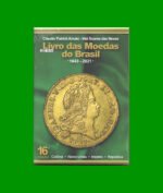 LIBRO DE MONEDAS DE BRASIL, EDICION 16°, AÑOS 1643-2021, ESTADO NUEVO.
