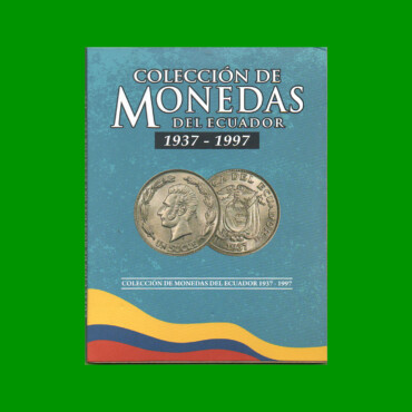 ALBUM COLECCIÓN DE MONEDAS USADAS DEL ECUADOR, AÑOS 1937 - 1997.-