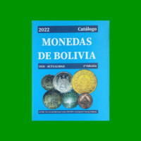 CATALOGO DE MONEDAS DE BOLIVIA, 1° EDICCION, AÑO 1826/2022, NUEVO.-