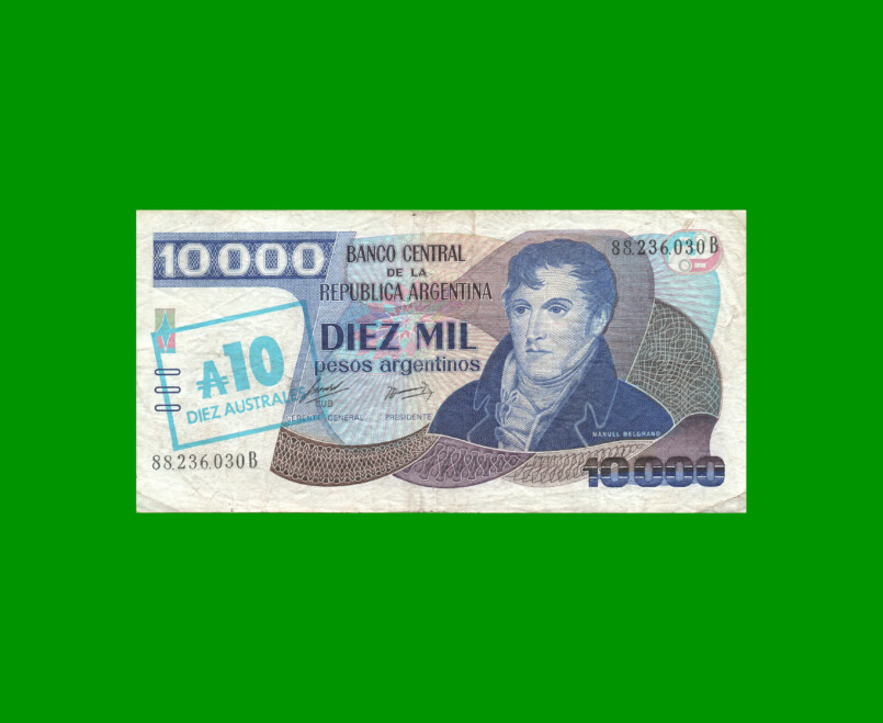 PESOS ARGENTINOS $10.000,00 RESELLADO A 10 AUSTRALES, BOT 2711, AÑO 1985, ESTADO MUY BUENO- .-