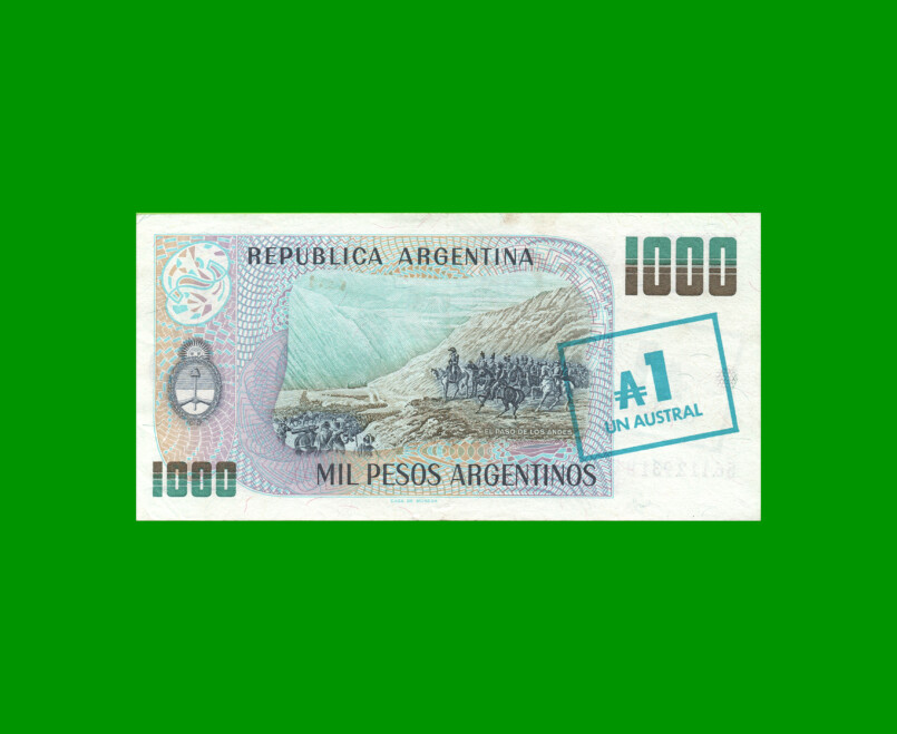 PESOS ARGENTINOS $1.000,00 RESELLADO A 1 AUSTRAL, BOT 2701, AÑO 1985, ESTADO EXCELENTE.- - Imagen 2