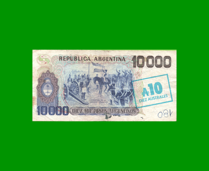 PESOS ARGENTINOS $10.000,00 RESELLADO A 10 AUSTRALES, BOT 2705, AÑO 1985, ESTADO BUENO.- - Imagen 2