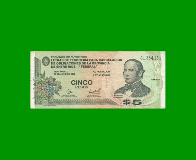 BONO DE ENTRE RIOS $ 5,00, EC 332, AÑO 01/10/2001, ESTADO MUY BUENO - .