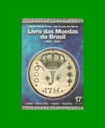 CATALOGO DE MONEDAS DE BRASIL, EDICION 17°, AÑOS 1643-2024, ESTADO NUEVO.