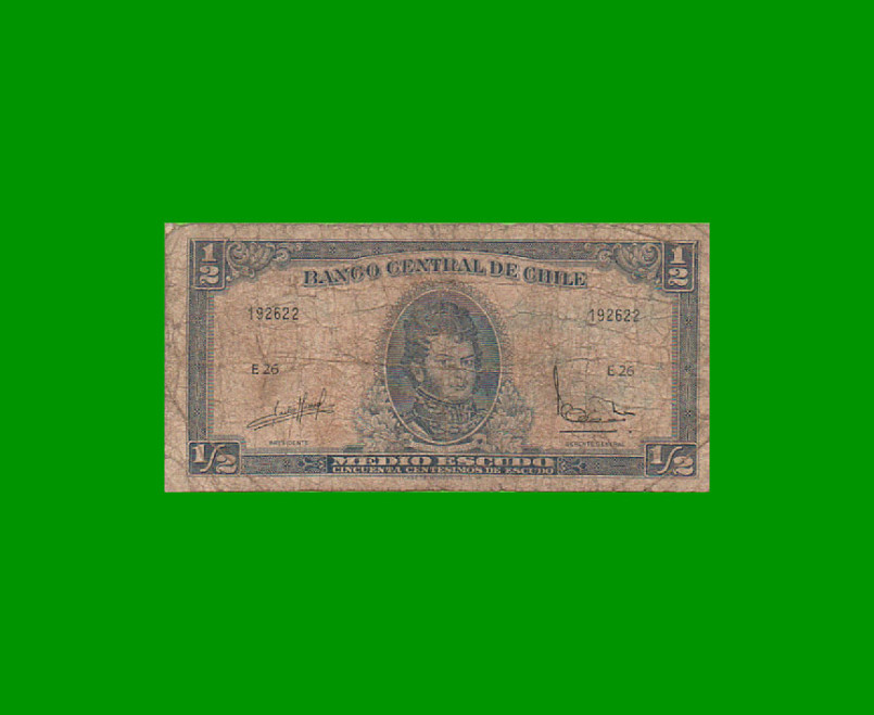 BILLETE DE CHILE 1/2 ESCUDO, PICK 134Aa, AÑO 1964/67, ESTADO BUENO.-