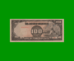 BILLETE DE FILIPINAS 100 PESOS, PICK 112, AÑO 1943, ESTADO SIN CIRCULAR.-