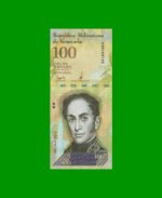 BILLETE DE VENEZUELA 100 BOLIVARES, PICK 100, AÑO 2017, ESTADO SIN CIRCULAR.-