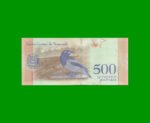 BILLETE DE VENEZUELA 500 BOLIVARES, PICK 108, AÑO 2018, ESTADO SIN CIRCULAR. - - Imagen 2