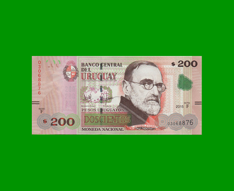 BILLETE DE URUGUAY $200,00 PICK 96a, AÑO 2015, SERIE F, ESTADO SIN CIRCULAR.-