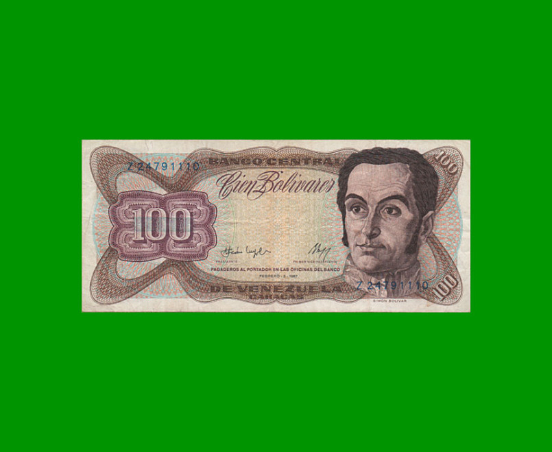 BILLETE DE VENEZUELA 100 BOLIVARES, PICK 66a, AÑO 1987, ESTADO MUY BUENO-. -