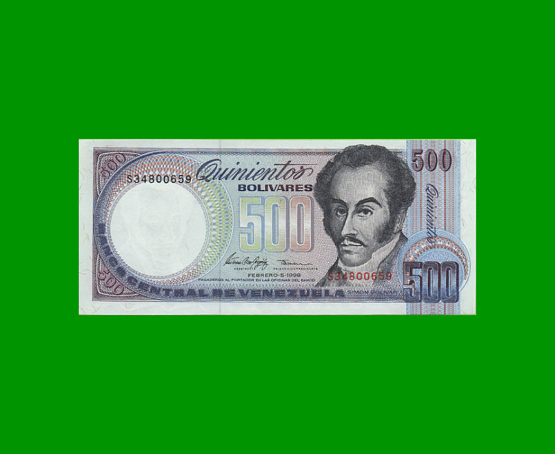 BILLETE DE VENEZUELA 500 BOLIVARES, PICK 67f, AÑO 1998, ESTADO EXCELENTE.-