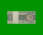 REPOSICION BILLETE DE BRASIL 1 CRUZEIRO, PICK 191Aa, N° CAT 129a, ESTADO BUENO.-