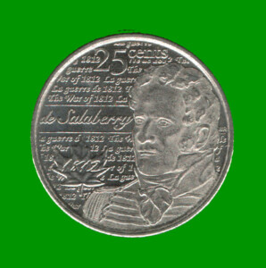 MONEDA DE CANADA 25 CENTAVOS, AÑO 2013, CONMEMORATIVA, DE SALABERRY, ESTADO NUEVA.-