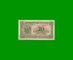 BILLETE DE GRECIA 20 DRACMAS, PICK 315, AÑO 1940, ESTADO SIN CIRCULAR .-