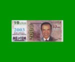 BILLETE DE CARLOS MENEM, AÑO 2003, FANTASIA, ESTADO SIN CIRCULAR.-