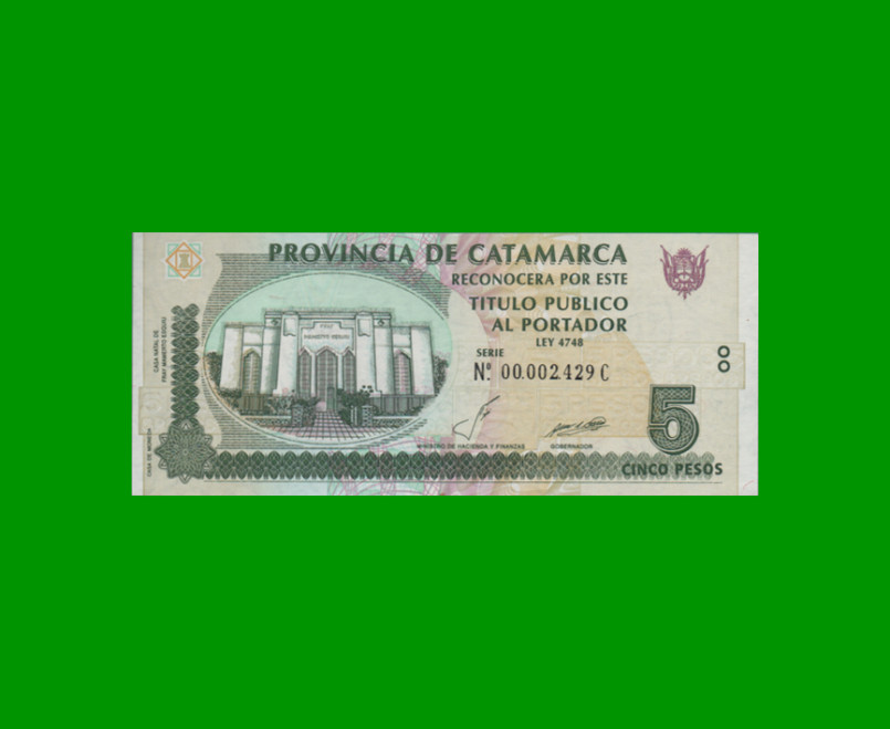 BONO CATAMARCA $5,00, EC 233, SERIE C, ESTADO SIN CIRCULAR.-