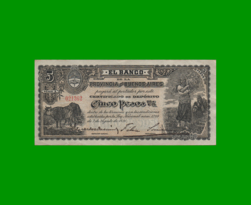 BILLETE PROVINCIA DE BUENOS AIRES $ 5,00, PICK S575, AÑO 1891, ESTADO EXCELENTE.-