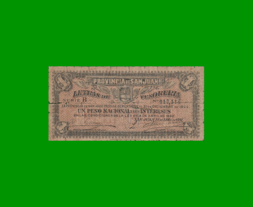 BILLETE PROVINCIA DE SAN JUAN $ 1,00, PICK , AÑO 1892, BAUMAN SJU070 ESTADO REGULAR.-