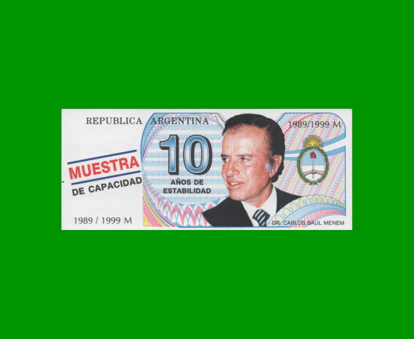 BILLETE DE CARLOS MENEM, AÑO 1989 -1999, FANTASIA ESTADO SIN CIRCULAR.-