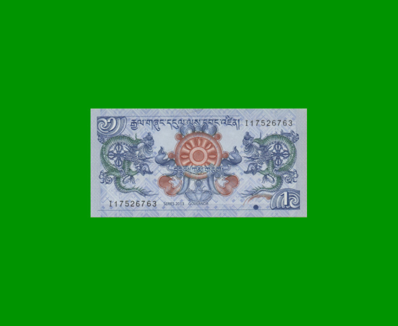 BILLETE DE BHUTAN 1 NGULTRUM, PICK 27b, AÑO 2013, ESTADO SIN CIRCULAR.-