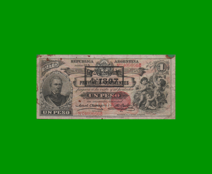 BILLETE PROVINCIA DE CORRIENTES $ 1,00 RESELLO 1897, PICK S1131, AÑO 1888, ESTADO REGULAR.-