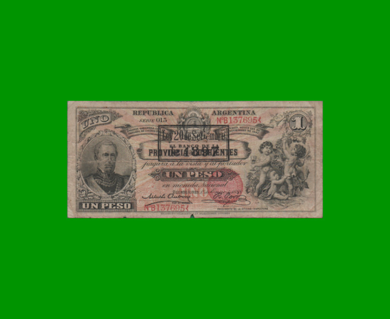 BILLETE PROVINCIA DE CORRIENTES $ 1,00 RESELLO 1897, PICK S1131, AÑO 1888, ESTADO BUENO.-