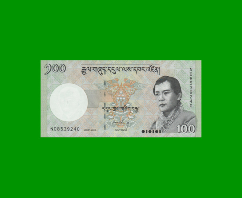 BILLETE DE BHUTAN 100 NGULTRUM, PICK 32b, AÑO 2011, ESTADO SIN CIRCULAR.-