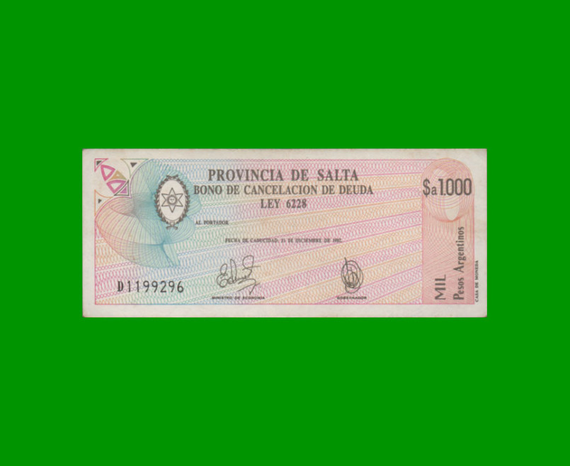 BONO DE SALTA $a1.000,00, EC 004, AÑO 1985, ESTADO MUY BUENO+.-