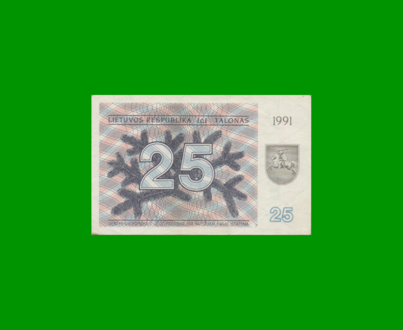 BILLETE DE LITUANIA 25 TALONAS, PICK 36 AÑO 1991 ESTADO EXCELENTE.- - Imagen 2